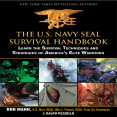 The U.S. Navy SEAL Survival Handbook_ Learn the Survival Techniques and Strategies of America_s Elite Warriors