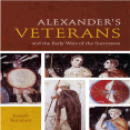 Joseph Roisman - Alexander_s Veterans and the Early Wars of the Successors (Fordyce W. Mitchel Memorial Lecture) (Retail)