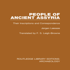Jørgen Læssøe - People of Ancient Assyria. Their Inscriptions and Correspondence [Retail]