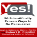 Yes! - 50 Scientifically Proven Ways to Be Persuasive